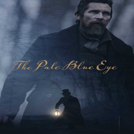 فیلم چشم آبی روشن - The Pale Blue Eye 2022