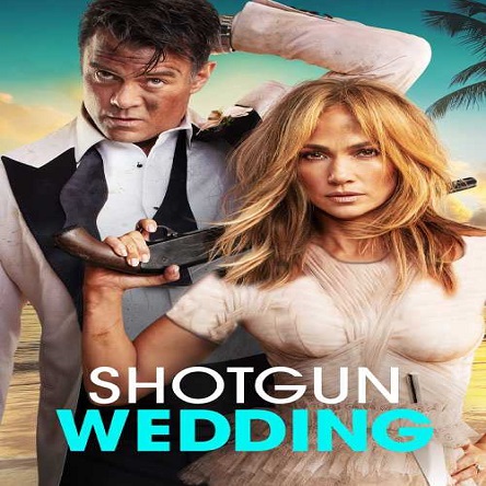 فیلم ازدواج ناگزیر - Shotgun Wedding 2022